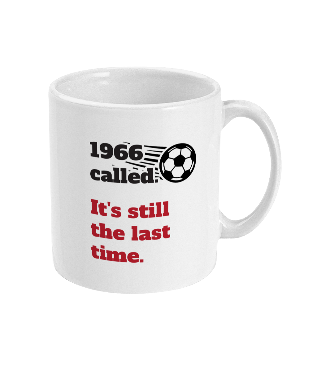 1966 Called. It's Still the Last Time. Mug