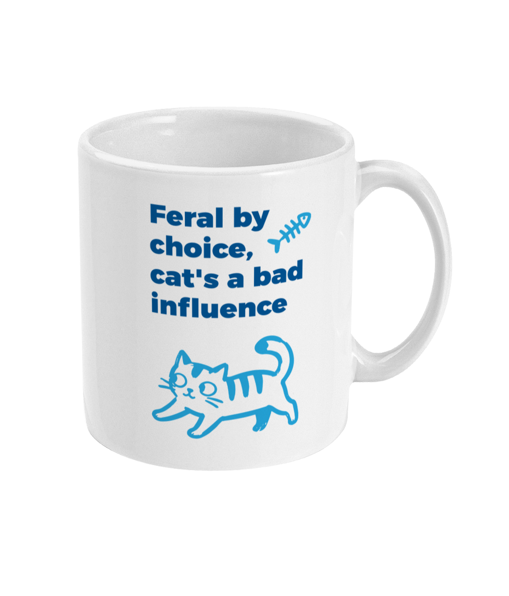 Feral By Choice, Cat's A Bad Influence Mug