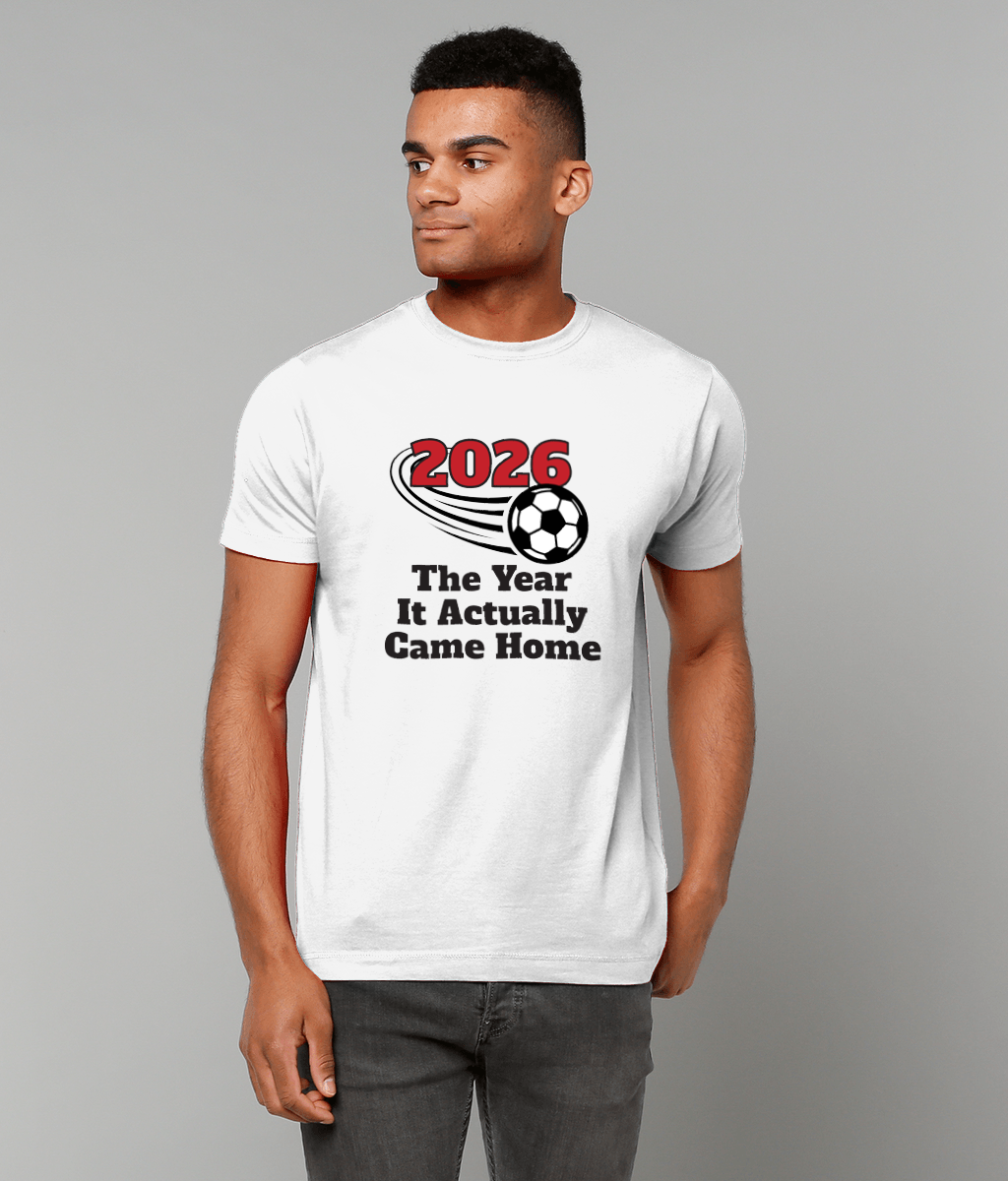 2026: The Year It Actually Came Home T-Shirt