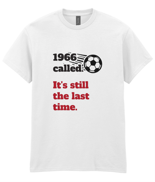 1966 Called. It's Still the Last Time. T-Shirt