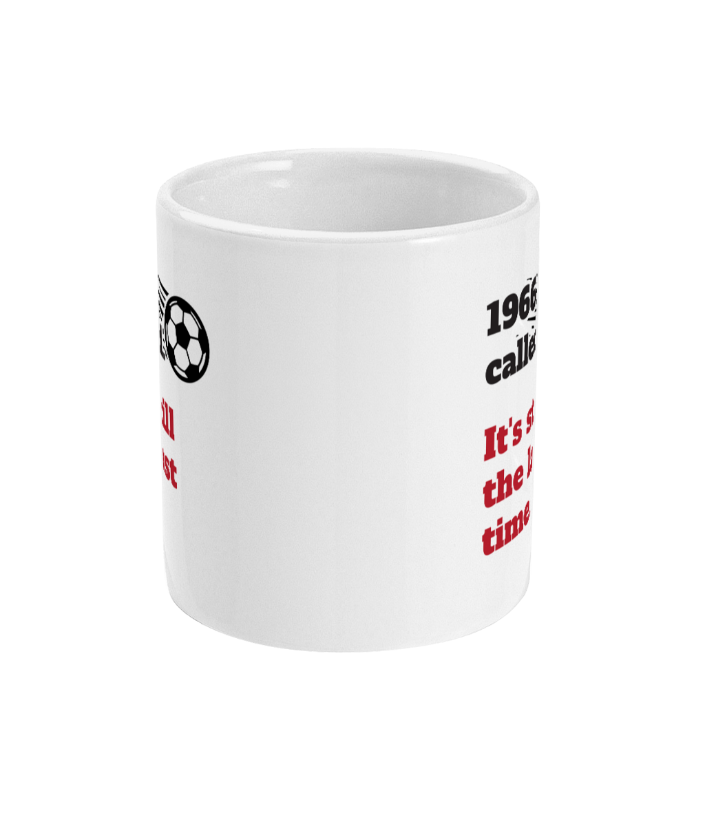 1966 Called. It's Still the Last Time. Mug