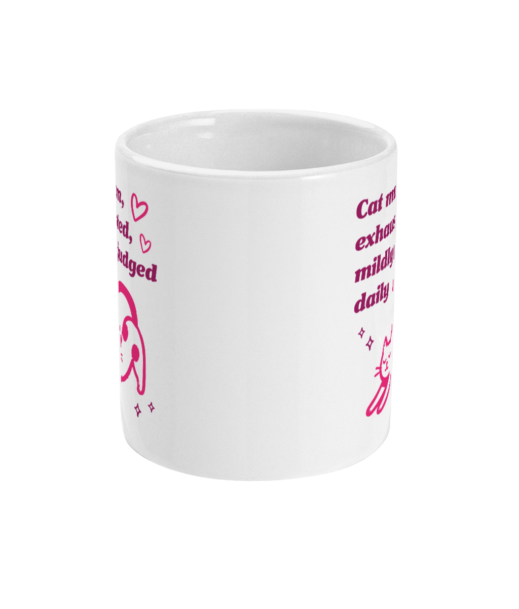 Cat Mum, Exhausted, Mildly Judged Daily Mug