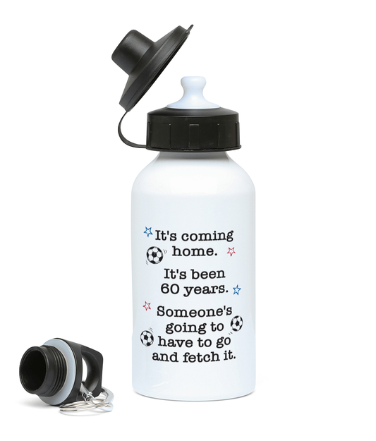 Someone's Going to Have to Go and Fetch It 400ml Water Bottle