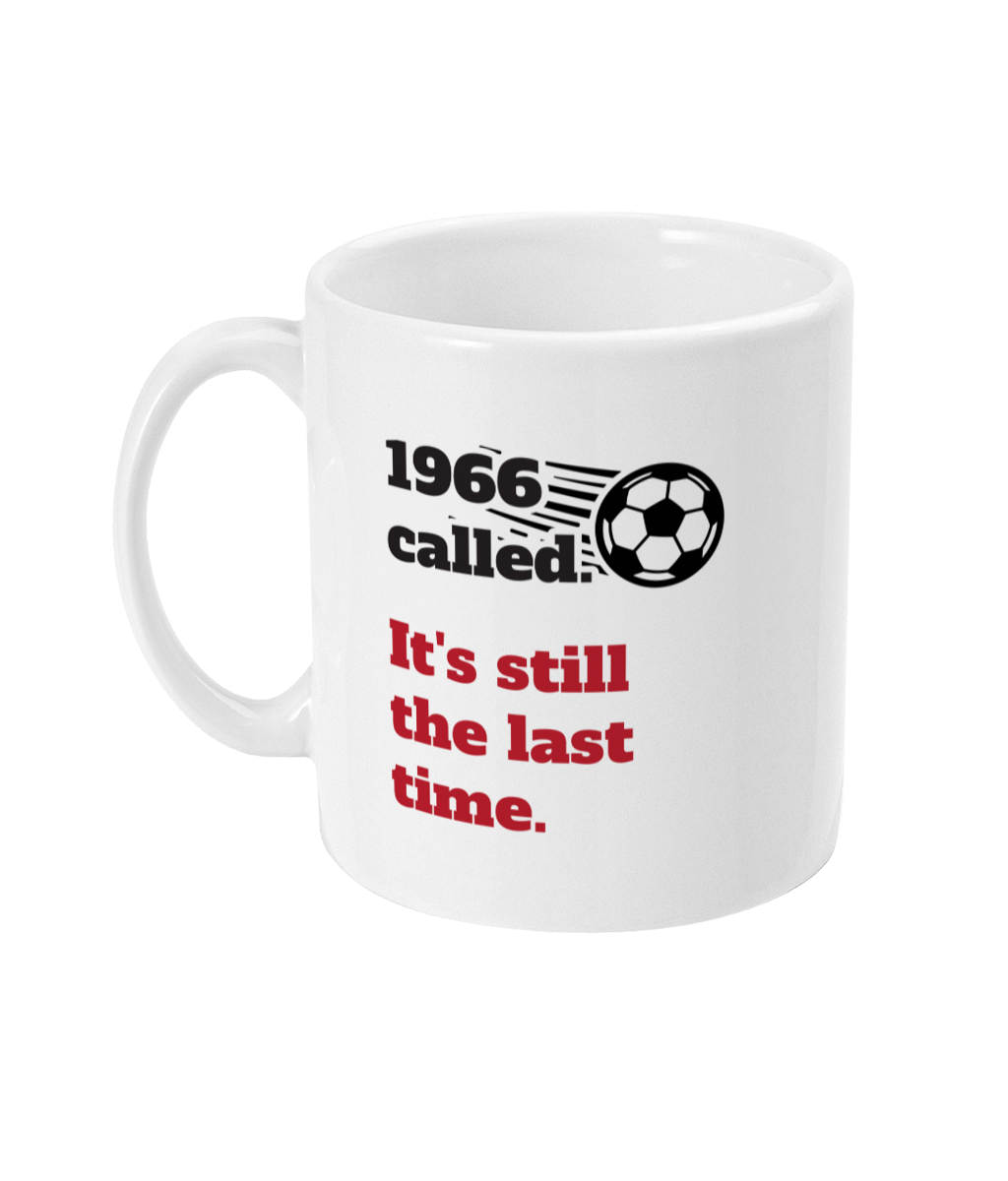 1966 Called. It's Still the Last Time. Mug