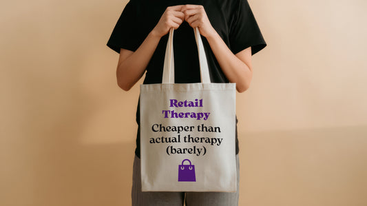 ‘Retail Therapy - Cheaper than actual therapy (barely)’ - Funny Sarcastic Tote Bag
