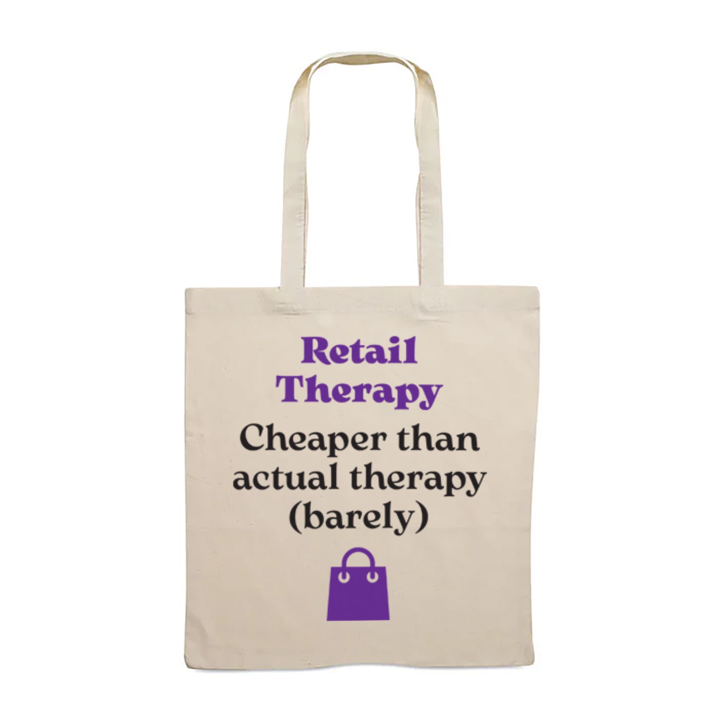 ‘Retail Therapy - Cheaper than actual therapy (barely)’ - Funny Sarcastic Tote Bag
