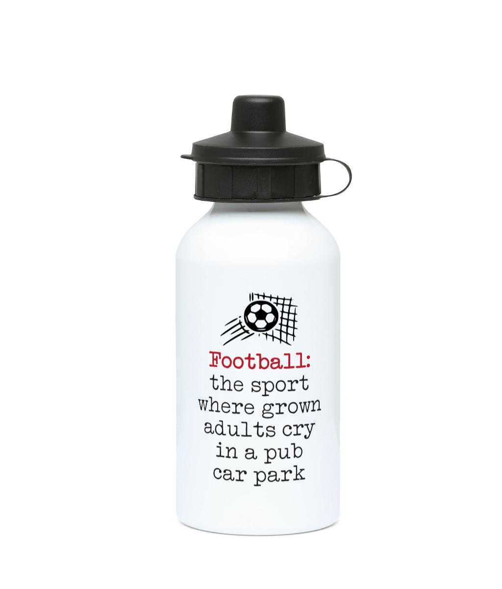 Football: The Sport Where Grown Adults Cry 400ml Water Bottle