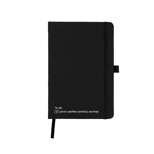 To Do: Survive Another Pointless Meeting Notebook - Funny Office Humour Journal