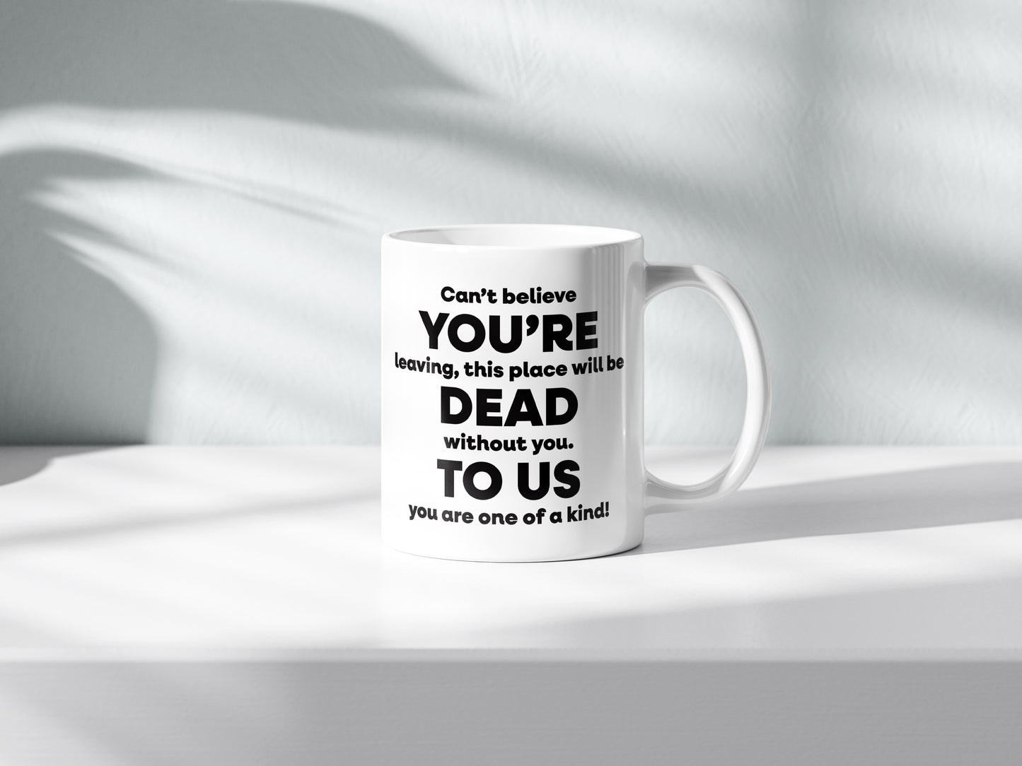 You're Dead To Us Mug – Sarcastic Humorous Coffee Cup